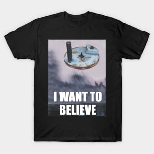 I want to believe T-Shirt